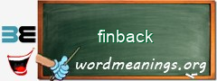 WordMeaning blackboard for finback